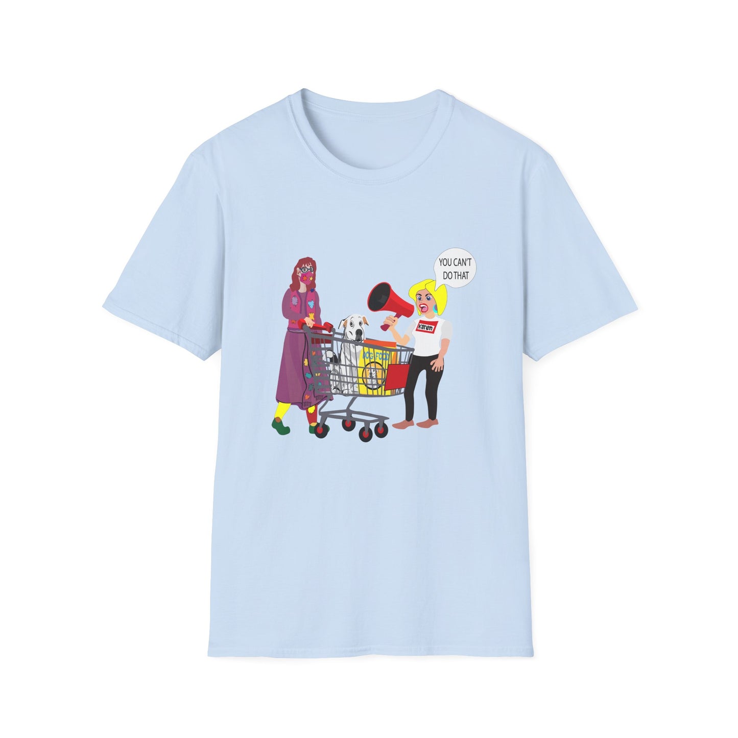 Funny 'You Can't Do That' Unisex T-Shirt